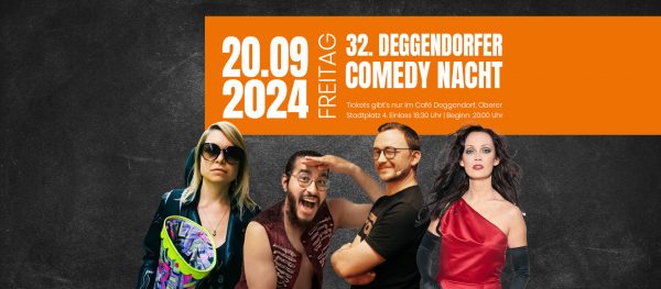 32. Comedy Nacht in Deggendorf!
Nach der Sommerpause starten wir im September wieder mit der beliebten Comedy Nacht, in Deggendorf am Oberen Stadtplatz 4.
Hier erfahren Sie mehr.